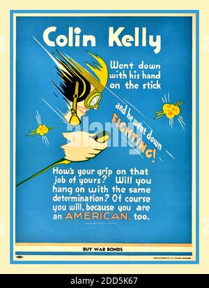 VINTAGE ARCHIVE WW2 AFFICHE DE GUERRE ACHETER DES OBLIGATIONS DE GUERRE COLIN KELLY BOMBARDIER PILOTE HOME FRONT WW2 USA affiche de propagande vintage publiée pendant la Seconde Guerre mondiale aux États-Unis pour promouvoir les ventes d'obligations de guerre. Dessin animé du pilote américain Colin Kelly avec ‘Colin Kelly est descendu avec sa main sur le Stick, et il a lutté ! Quelle est votre prise en main sur ce travail de la vôtre ?» «penserez-vous avec la même détermination?» «bien sûr, vous le serez, parce que vous êtes AUSSI UN AMÉRICAIN». Imprimé par McGovern-Anderson Co. Colin Purdie Kelly Jr. (11 juillet 1915 – 10 décembre 1946 Banque D'Images