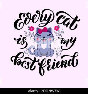 Image colorée de chat mignon de dessin animé et lettrage - chaque chat est mon meilleur ami - dans le graphique vectoriel. Pour la conception de cartes postales, affiches, bloc-notes Illustration de Vecteur