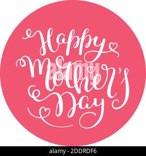Lettrage à la main Happy Mother's Day. Modèle de carte de vœux, affiche. Illustration de Vecteur