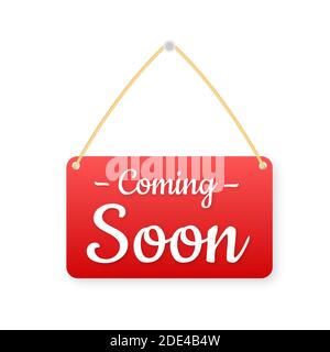 À venir bientôt pendaison signe sur fond blanc. Panneau pour porte. Vector illustration. Illustration de Vecteur