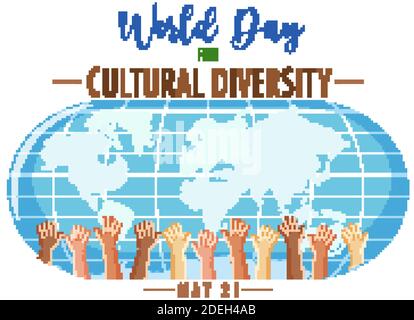 Logo ou bannière de la Journée mondiale de la diversité culturelle avec carte du monde illustration avec de nombreuses mains différentes Illustration de Vecteur