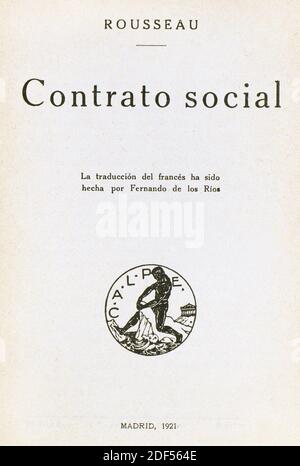 Jean-Jacques Rousseau (1712-1778). Écrivain et philosophe de langue française. 'Contrato social' (le contrat social), 1762. Édition espagnole, traduite par Fernando de los Rios. Calpe, Madrid, 1921 Banque D'Images