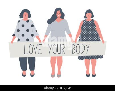 Les femmes plump sont debout ensemble et tiennent une affiche Love Your body Plus grande taille filles. Concept positif du corps. Illustration vectorielle de style plat Image Vectorielle Stock Alamy
