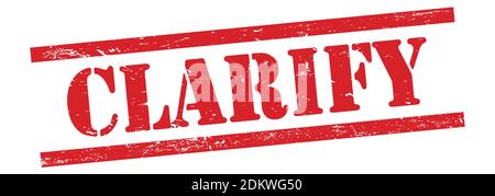 CLARIFIER le texte sur le timbre rouge grungy vintage en caoutchouc. Banque D'Images