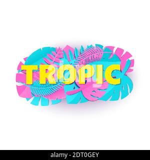 Composition Word TROPIC avec des feuilles de jungle bleu rose créatives sur fond blanc avec un style de coupe de papier. Lettres jaunes de feuilles tropicales pour l'affiche de conception Illustration de Vecteur