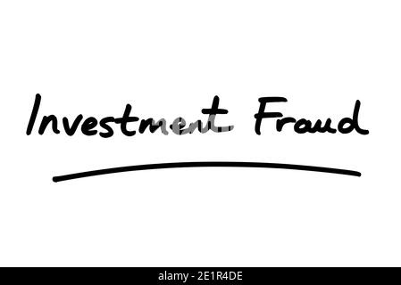 Fraude d'investissement manuscrite sur fond blanc. Banque D'Images