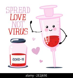 Répandre l'amour, pas le virus - salutation drôle avec le caractère mignon de vaccin. Affiche de la Saint-Valentin 2021 avec texte pour le verrouillage de la quarantaine automatique. Seringue, medi Illustration de Vecteur