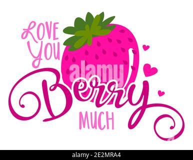 Je t'aime beaucoup de baies (je t'aime beaucoup) - mignon fruit de fraise dans l'amour. Dessin humoristique drôle. Lettrage dessiné à la main pour la Saint-Valentin Illustration de Vecteur