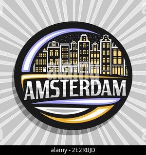 Logo Vector pour Amsterdam, badge décoratif noir avec illustration de la ville d'amsterdam sur fond ciel crépuscule, réfrigérateur touristique design artistique Illustration de Vecteur