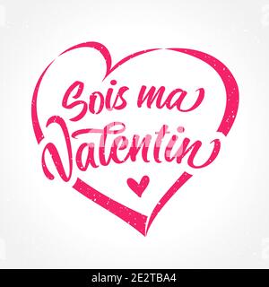 SOIs ma Valentin lettrage français en forme de coeur - soyez ma Valentin. Saint-Valentin calligraphie de jour avec coeur rose, romantique élégant design de carte Illustration de Vecteur