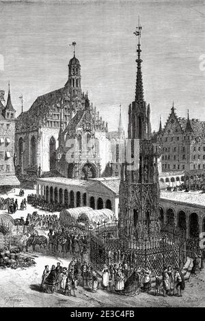 Place du marché. La belle fontaine et l'église notre-Dame à Hauptmarkt, Nuremberg, Bavière. Allemagne. Vieux XIX siècle dessin gravé de Voyage à Nuremberg le Tour du monde 1864 Banque D'Images