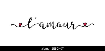 Mot L AMOUR manuscrit en FRANÇAIS. Amour traduit. Lettrage de script pour carte de vœux, affiche, prospectus, bannière Illustration de Vecteur