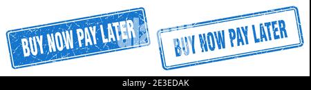 acheter maintenant payer plus tard timbre carré. acheter maintenant payer plus tard grunge signe ensemble Illustration de Vecteur