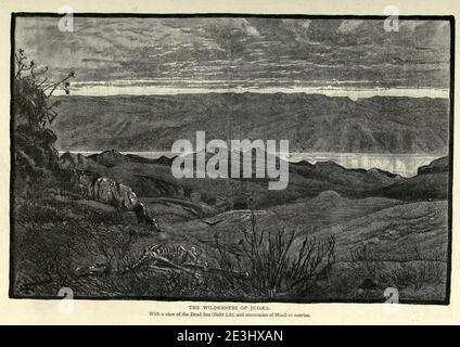 La nature sauvage de Judée avec vue sur la mer Morte (Bahr LUT) et les montagnes de Moab au lever du soleil gravure en bois de 'la Palestine pittoresque, le Sinaï et l'Egypte' par Wilson, Charles William, Sir, 1836-1905; Lane-Poole, Stanley, 1854-1931 Volume 3. Publié par J. S. Virtue and Co 1883 Banque D'Images