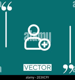 Ajouter un signe d'interface avec contour de personne icône linéaire. Ligne de contour modifiable Illustration de Vecteur