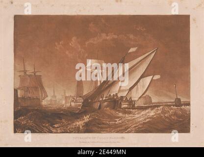 Gravé et gravé par Joseph Malbord William Turner, 1775â€"1851, British, entrée du port de Calais, 1816. Gravure et mezzotint, imprimé à l'encre brune Premier état publié sur papier à la crème, légèrement texturé, moyen. Banque D'Images