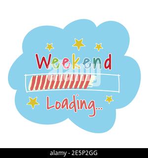 Bande de progression de chargement de la fin de semaine de dessin animé isolée sur fond blanc. Illustration de Vecteur