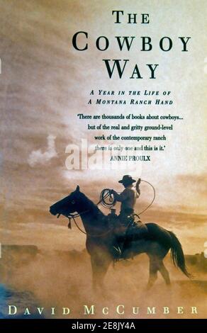 Couverture de livre 'The Cowboy Way, A Year in the Life of a Montana Ranch Hand' par David McCumber. Banque D'Images