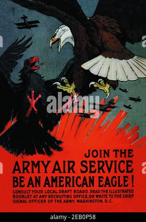 Rejoignez le service aérien de l'Armée de terre : soyez un aigle américain ! 1917 Banque D'Images