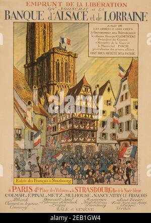 Emprunt de la libération. Sur la sousscrit à la Banque d'Alsace et de Lorraine. Entrée des Français à Strasbourg 1918 Banque D'Images