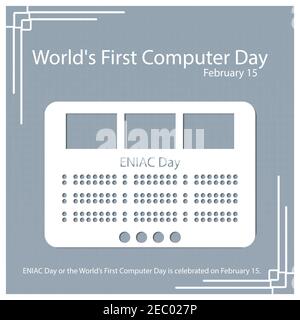 La Journée ENIAC ou la première Journée mondiale de l’informatique est célébrée le 15 février. Illustration de Vecteur