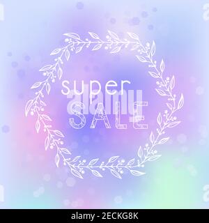 Illustration vectorielle avec cadre floral dessiné à la main, arrière-plan abstrait et inscription à motifs Super sale. Illustration de Vecteur