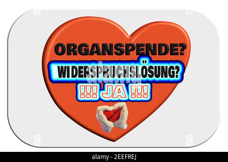 Signe avec inscription en allemand - solution de rejet Oransende Oui. Concept pour le débat sur le don d'organes en Allemagne Banque D'Images