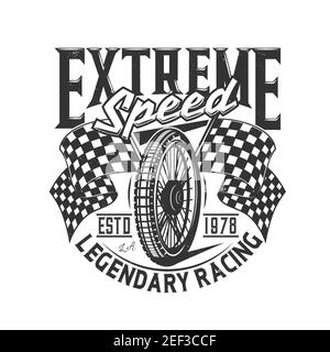 Imprimé t-shirt avec roue de moto et drapeaux style rétro pour l'équipe de sports de vélo. Imprimé T-shirt avec typographie vitesse extrême, légendaire Illustration de Vecteur