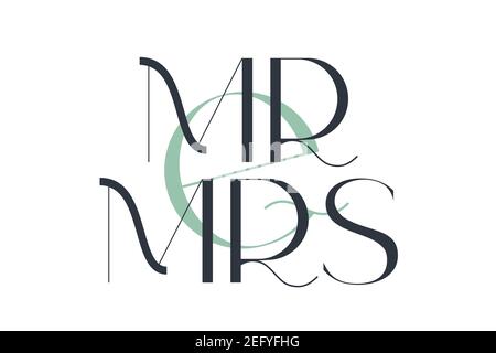 M. et mme. Typographie de mariage d'élégance. Motif vectoriel pour le jour de la Saint-Valentin, carte d'anniversaire, logo et timbre. Illustration de Vecteur