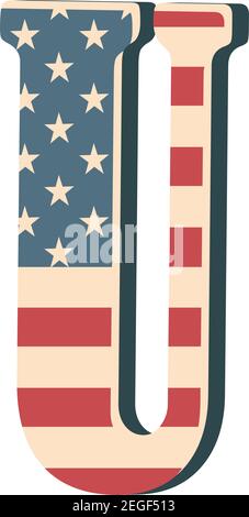 Lettre majuscule U avec texture de drapeau américain isolée sur fond blanc. Illustration vectorielle. Élément de conception. Alphabet pour enfants. Drapeau des Etats-Unis patrioti Illustration de Vecteur