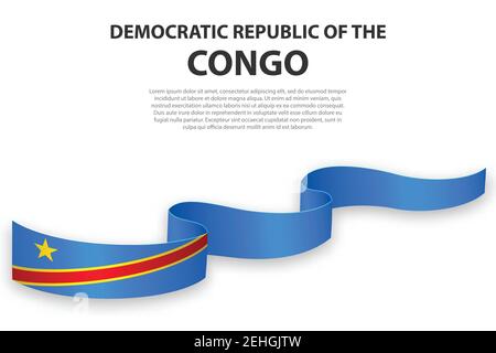 Ruban ou bannière agitant avec drapeau de la République démocratique du Congo. Modèle pour la conception de l'affiche du jour de l'indépendance Illustration de Vecteur