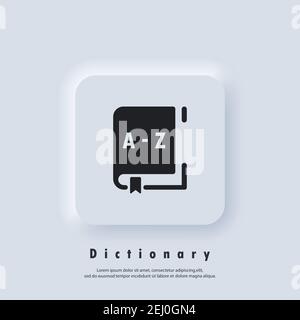 Icône Dictionnaire. Glossaire. Badge avec livre. Logo Dictionnaire. Icône de bibliothèque. Vecteur EPS 10. Icône IU. Bouton Web blanc de l'interface utilisateur Neumorphic UI UX. N Illustration de Vecteur