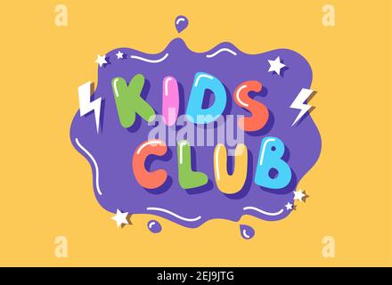 Club enfants, modèle d'affiche coloré avec lettrage dessiné à la main, illustration vectorielle Illustration de Vecteur