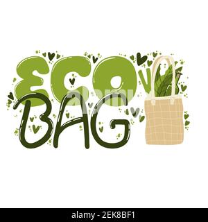 ECO bag écrit à la main. Compositions avec lettrage et illustration de style de vie zéro déchet. Typographie moderne pour choisir la nature écologique Illustration de Vecteur