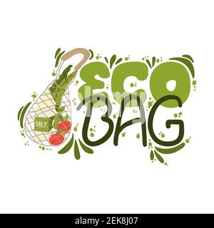 ECO bag écrit à la main. Compositions avec lettrage et illustration de style de vie zéro déchet. Typographie moderne pour choisir la nature écologique Illustration de Vecteur