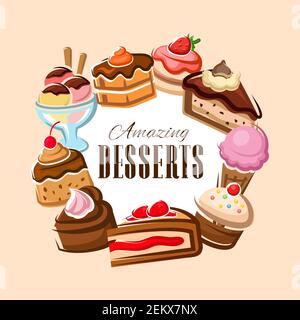 Desserts cadre vectoriel de gâteaux, de boulangerie et de pâtisserie sucré design. Cupcakes à la crème au chocolat, muffins et crème glacée, bonbons, tartes et pudding, chees Illustration de Vecteur