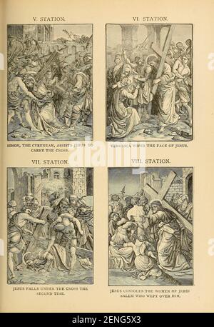 Stations de la Croix de la ' la bibliothèque catholique picturale ' contenant sept volumes en un : l'histoire de la Sainte Vierge -- la colombe du tabernacle -- l'histoire catholique -- l'apparement de la Sainte Vierge -- UN index chronologique -- les lettres pastorales de la troisième plénière. Council -- UN chapelet de versets -- hymnes catholiques publiés à New York par Murphy & McCarthy en 1887 Banque D'Images