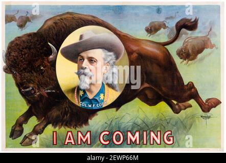 « I'm Coming », Buffalo Bill (William Frederick Cody, 1846-1917), affiche promotionnelle du Wild West Show 1900 Banque D'Images