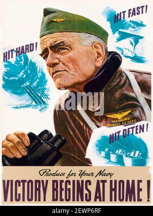 American, US, WW2, affiche de productivité : produire pour votre Marine, la victoire commence chez vous!, avec l'amiral William F Halsey, vers 1940 Banque D'Images