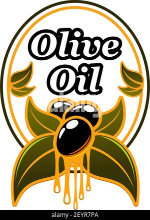 Icône Vector pour la marque de la production d'huile d'olive. Emblème avec feuilles vertes et olives pour l'emballage de l'huile. Symbole d'olive fraîche dans ovale isolé sur blanc Illustration de Vecteur