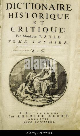 Pierre Bayle - Dictionaire historique et critique, Tome Premier A-G, Reinier Leers, Rotterdam 1697 - frontiépice. Banque D'Images