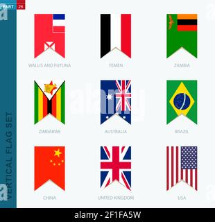 Ensemble neuf indicateurs verticaux vectoriels. Icône verticale avec drapeau de l'Australie, du Brésil, de la Chine, du Royaume-Uni, des États-Unis, Wallis et Futuna, Yémen, Zambie, Zimbabwe Illustration de Vecteur
