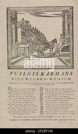 Nieuwjaarswens van de vuilnismannen van Amsterdam voor het jaar 1834; Vuilnis-karmans nieuwjaars-wensch.le nouvel an des collectes de déchets d'Amsterdam pour l'année 1834. Vue dans une rue d'Amsterdam où deux hommes chargent la saleté dans un chariot. Un autre homme prend de l'argent dans une maison. Avec poème en deux colonnes. De la poubelle dans le QUARTIER NO 19: Johannes Bongaards. Banque D'Images