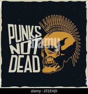 Punks pas l'affiche morte avec le crâne punk à concevoir pour illustration vectorielle de t-shirts et de cartes de vœux Illustration de Vecteur