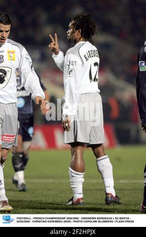 FOOTBALL - CHAMPIONNAT DE FRANCE 2004/2005 - GIRONDINS BORDEAUX / SC BASTIA - 05/02/2005 - CHRISTIAN KAREMBEU (BOR) - PHOTO CAROLINE PRESSION BLUMBERG / FLASH Banque D'Images