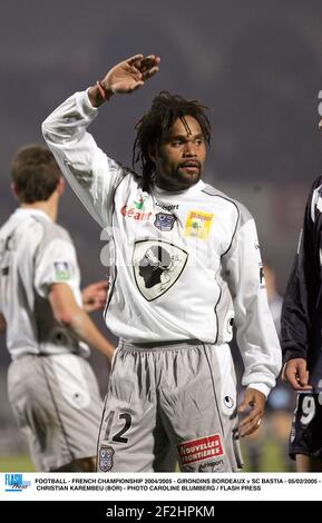 FOOTBALL - CHAMPIONNAT DE FRANCE 2004/2005 - GIRONDINS BORDEAUX / SC BASTIA - 05/02/2005 - CHRISTIAN KAREMBEU (BOR) - PHOTO CAROLINE PRESSION BLUMBERG / FLASH Banque D'Images