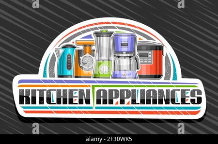 Logo Vector pour appareils de cuisine, panneau décoratif blanc avec illustration de différents appareils modernes, panneau avec inscription unique au pinceau Illustration de Vecteur