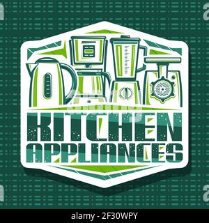 Logo Vector pour appareils de cuisine, panneau d'affichage décoratif avec illustration de différents petits appareils électroménagers modernes, étiquette avec inscription unique au pinceau Illustration de Vecteur
