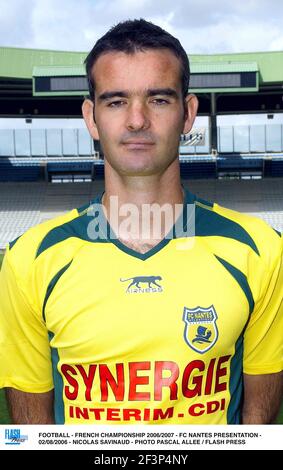 FOOTBALL - CHAMPIONNAT DE FRANCE 2006/2007 - PRÉSENTATION DU FC NANTES - 02/08/2006 - NICOLAS SAVINAUD - PHOTO PASCAL ALLEE / FLASH APPUYEZ SUR Banque D'Images