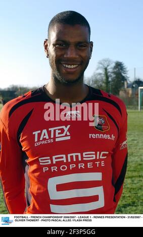 FOOTBALL - CHAMPIONNAT DE FRANCE 2006/2007 - LIGUE 1 - RENNES PRÉSENTATION - 21/02/2007 - OLIVIER THOMERT - PHOTO PASCAL ALLEE / FLASH APPUYEZ SUR # 40002396 032 Banque D'Images